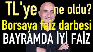 TLye ne oldu  Bayramda iyi faiz imkanı  Borsaya faiz darbesi [upl. by Bac161]