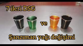 7 İLERİ DSG ŞANZIMAN YAĞ DEĞİŞİMİ [upl. by Allemahs411]