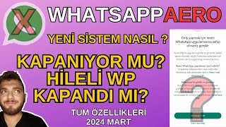 WhatsApp AERO Çalışıyor mu neden silindi nasıl geri yükleriz hileli WhatsApp [upl. by Yarw]