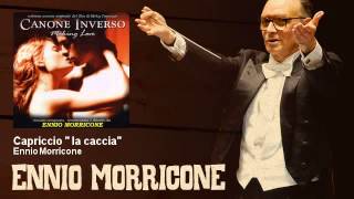 Ennio Morricone  Capriccio quot la cacciaquot  Canone Inverso 2000 [upl. by Enneira]