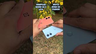 Oneplus Nord Ce 4 Lite vs Motorola Edge 50 Fusion Camera Test oneplus motorola trending shotrs [upl. by Ydolem]