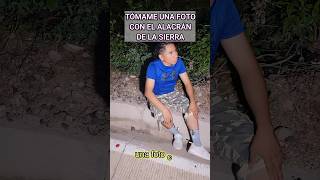 Me tomaron una foto con el alacrán de la sierra humor alacranes Sierra [upl. by Townie]