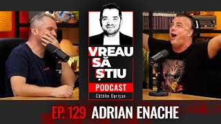 ADRIAN ENACHE „Dacă nu plecam în seara aia Mihaela Runceanu trăia și azi”  VREAU SĂ ȘTIU Ep 129 [upl. by Aylat]