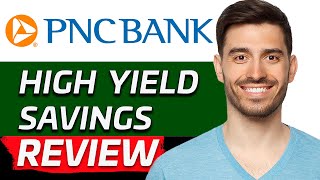 PNC BANK High Yield Savings Account Review  Is It Worth It 2024 [upl. by Arimat]