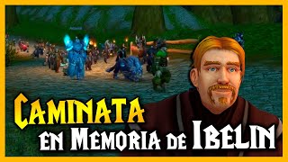 ASI FUE el Evento Caminata En Memoria de Ibelin  World of Warcraft [upl. by Atinaej]