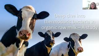 Understanding thermoduric bacteria in organic raw milk and the laboratory pasteurization count [upl. by Eillen]