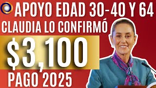 SI TIENES 30 O MÁS ESTE NUEVO APOYO DEL BIENESTAR ES PARA TI 3100 PARA 2025 [upl. by Thorndike]