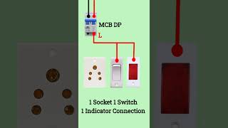 How To Do 1 Socket 1 Switch and 1 Indicator Connection Switch Board ka Connection kese kareShorts [upl. by Siladnerb]