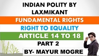 Indian Polity by Laxmikant chapter 7 Fundamental Rightspart 2right to equality [upl. by Dleifxam]