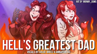 Hells Greatest Dad Hazbin Hotel  Female Ver  Cover by Chloe amp ​⁠annapantsu [upl. by Loftus]