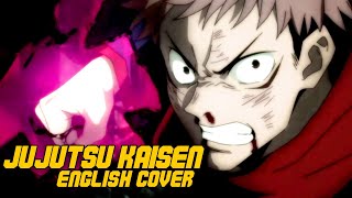 Jujutsu Kaisen  Kaikai Kitan FULL ENGLISH OPENING by Shawn Christmas [upl. by Fitzgerald]