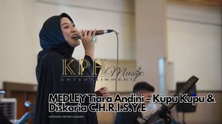 MEDLEY Tiara Andini – Kupu Kupu amp Diskoria CHRISYE kphmusic cover entertainment music bdg [upl. by Fachan]