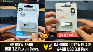 SanDisk Ultra Flair 64GB vs HP 818w 64GB USB 32 Pen Drive detail comparison  speed test [upl. by Christis]