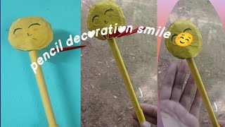 pencil decoration making video 😀 [upl. by Yran]