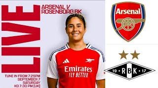 ARSENAL VS ROSENBORG WOMENS LIVE CHAMPIONS LEAGUE QUALIFIERS [upl. by Esiuole]