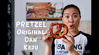 RESEP PRETZEL KEJU DAN ORIGINAL [upl. by Kirsten]