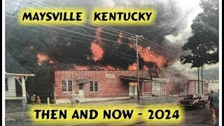 Maysville Ky Then amp Now  2024 [upl. by Leamhsi337]