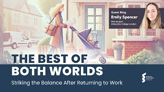 Emily Spencer Striking the Balance After Returning to Work [upl. by Noella]