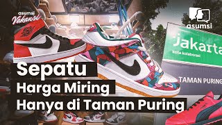 Taman Puring Masih Surga Sepatu Harga Miring  Asumsi Vakansi [upl. by Aieki340]