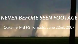 NEVER BEFORE SEEN FOOTAGE Oakville Manitoba F3 Tornado June 22nd 2007 [upl. by Jerusalem132]