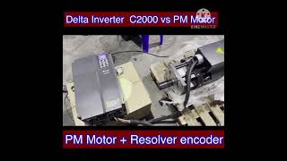 Delta C2000 vs PM Motor  Resolver encoder [upl. by Ana]