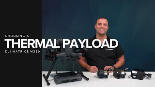 Choosing a Thermal Payload [upl. by Vigen]