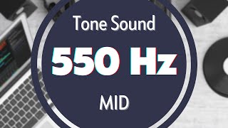 550 Hz Frequency Sound Tone Audio Signal Sine Waveform MID [upl. by O'Dell]