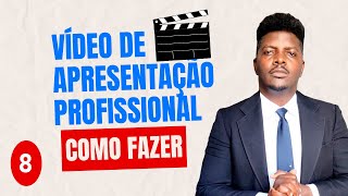 Como Gravar VÍDEO de Apresentação Profissional Imbatível 8 [upl. by Denys]