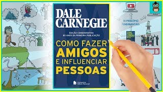 COMO FAZER AMIGOS E INFLUENCIAR PESSOAS  Dale Carnegie  Resumo Animado do Livro [upl. by Gamal]