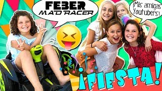 ¡¡Que empiece la FIESTA Invitados YOUTUBERS y súper SORPRESA ¡¡Los Nuevos MAD RACER de FEBER 🚗 [upl. by Hevak]