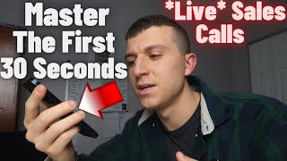 How to MASTER the first 30 seconds of any insurance phone call Live sales calls [upl. by Soilisav737]