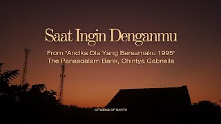 Saat Ingin Denganmu  From “Ancika Dia Yang Bersamaku 1995”  Lyrics [upl. by Riha852]