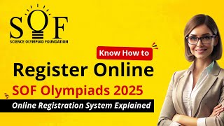 SOF Olympiads 202425 Online Registration System Explained [upl. by Stilwell664]