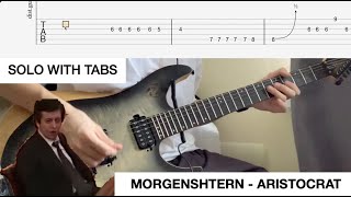 MORGENSHTERN ARISTOCRAT ROCK GUITAR SOLO TABS [upl. by Yehc]