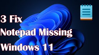 Notepad Missing in Windows 11  3 Fix [upl. by Yssirc]