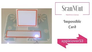 ScanNCut Canvas Impossible Card [upl. by Adele]