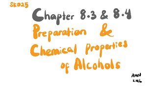 Alcohols  Preparation  Reactions  Chemical Test  Chapter 83 amp 84 SK025  SES DK024 [upl. by Isleana]