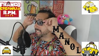 Parte 5 MANOLO Reacción a Franco Escamilla Un videazo [upl. by Nylanna]