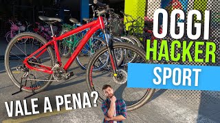 OGGI HACKER SPORT  MTB DE ENTRADA VALE A PENA [upl. by Sherrer113]