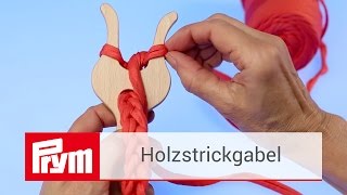 Strickschnüre stricken mit der Prym Strickgabel aus Holz  Prym Strickzubehör [upl. by Marlette337]