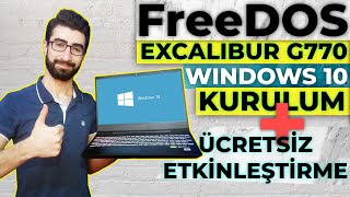 FreeDOS Excalibur G770 Windows 10 Kurma ve Ücretsiz Etkinleştirme [upl. by Eeldivad925]