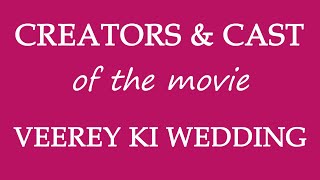 Veerey Ki Wedding 2018 Motion Picture Cast Info [upl. by Lesh]