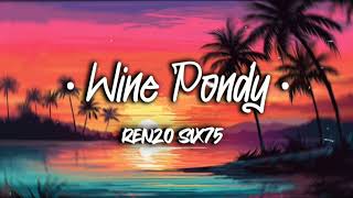 Wine Pondy Renzo 675 Remix 🇵🇬 2024 [upl. by Hutchinson]