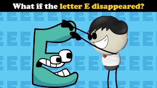 What if the letter E disappeared  Fanmade Aumsum Video [upl. by Nosyla]