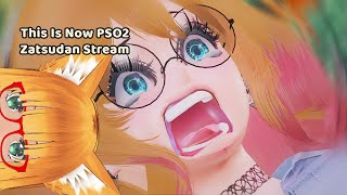 PSO2 New Genesis This is now PSO2 Zatsudan Stream vtuber phantasystaronline [upl. by Aramoix969]