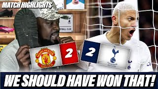 WE SHOULD HAVE WON THAT GAME Manchester United 22 Tottenham Hotspur MATCH HIGHLIGHTS [upl. by Camus110]