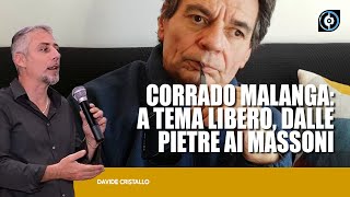 Corrado Malanga a tema libero dalle pietre ai massoni [upl. by Zinn]