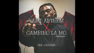 VAMP ANTHEM X GAMBINO LA MG REMIX  prod by seenitboi [upl. by Sancha]