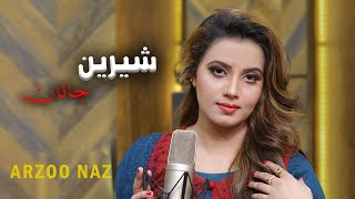 Sherin Janan  Pashto Song  Arzoo Naz Official Video Song [upl. by Swayder424]