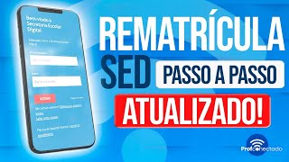 ATUALIZADO  REMATRÍCULA SED 2024 [upl. by Greta]